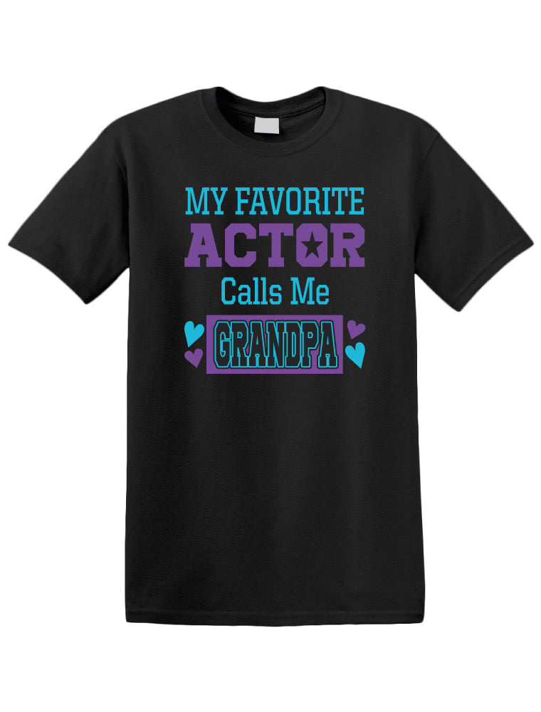My Favorite Actor T-shirt GRANDPA